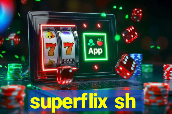 superflix sh